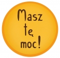Zdjęcie: Masz tę moc!
